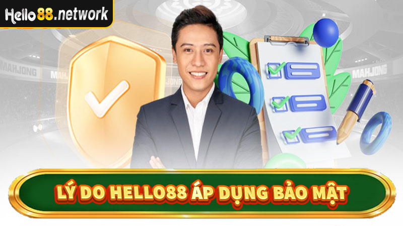 Mục đích mà Hello88 áp dụng công nghệ chính sách bảo mật