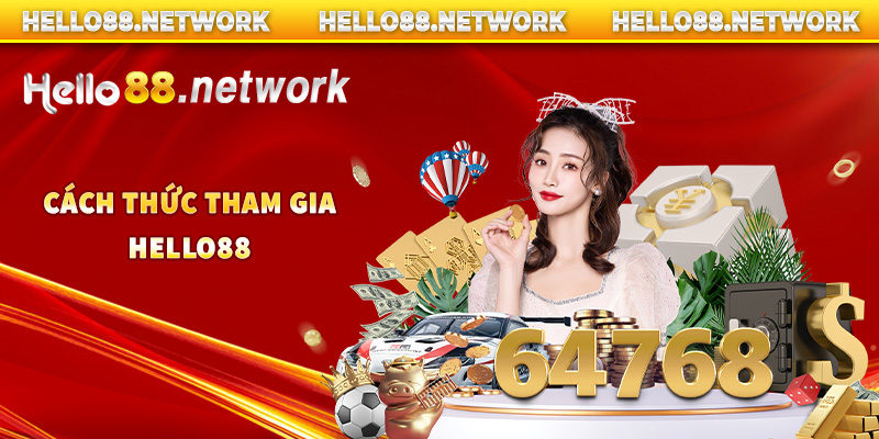 Hướng dẫn tham gia cá cược tại hello88 đơn giản nhất