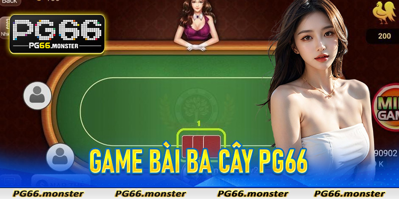 game bài ba cây Pg66